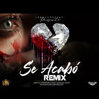 Se Acabo (Remix) by Joey el Invencible