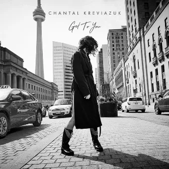 Get to You by Chantal Kreviazuk