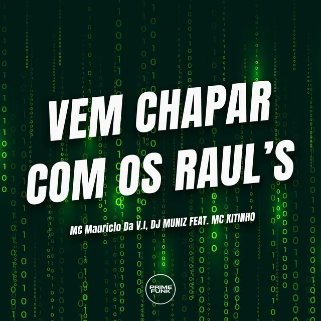 Vem Chapar Com os Raul's