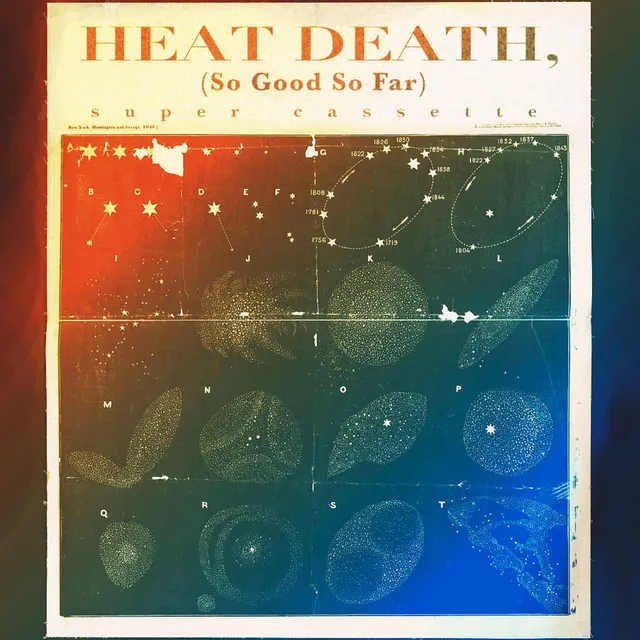 Heat Death (So Good So Far)