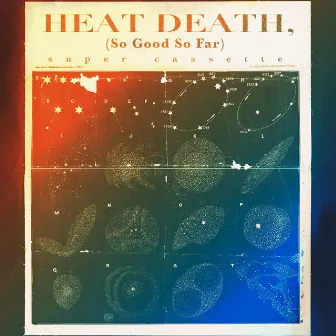 Heat Death (So Good So Far) by Super Cassette