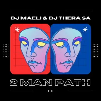 2 Man Path - EP by DJ Maeli