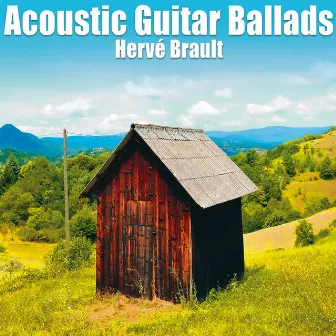 Acoustic Guitar Ballads by Hervé Brault