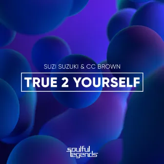 True 2 Yourself by Suzi Suzuki