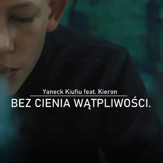 Bez cienia wątpliwości by Yaneck Kiufiu