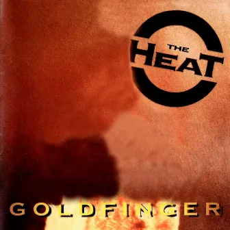 Goldfinger by The Heat