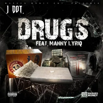 Drugs by J Dot.