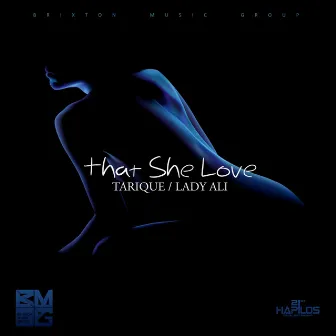 That She Love by Lady Ali