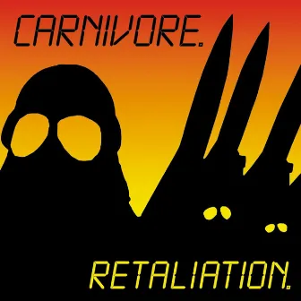 Retaliation by Carnivore