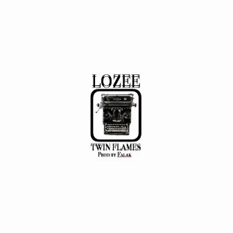 TWIN FLAMES by LOZEE