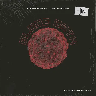 Blood Bath by Dread System