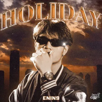 HOLIDAY by ENIN9