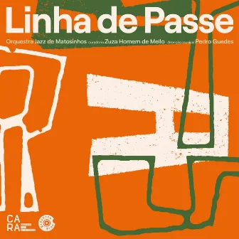 Linha de Passe by Orquestra Jazz de Matosinhos