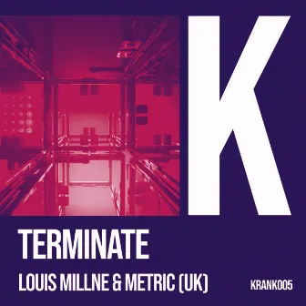 Terminate by Metric (UK)