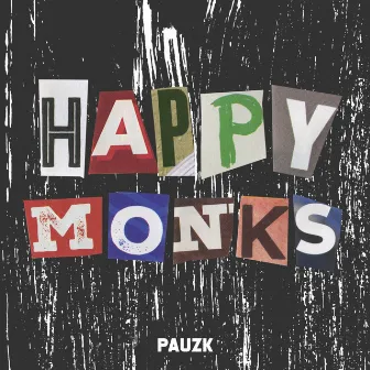 Happy Monks by PAUZK