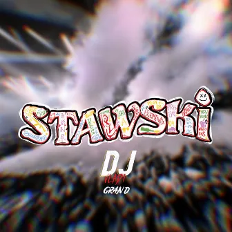 Stawski 2021 by DJ VLADI