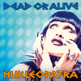 Nukleopatra by Dead Or Alive