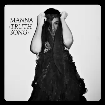 Truth Song by Manna