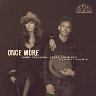 Once More: Jenni Muldaur & Teddy Thompson Sing The Great Country Duets by Jenni Muldaur