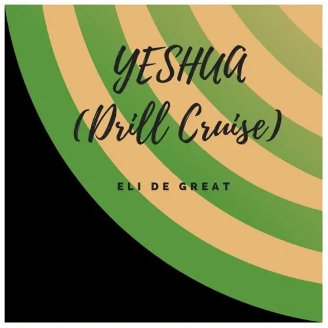 Yeshua (Drill Cruise)