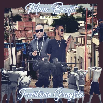 Território Gangsta by Mano Brayt