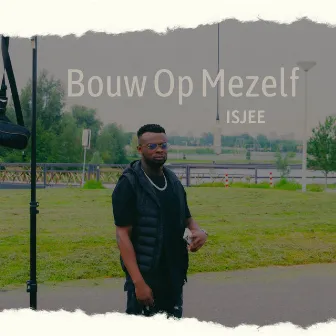 Bouw Op Mezelf by Isjee