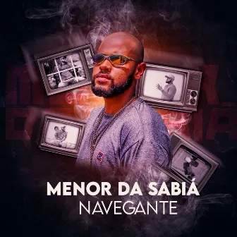 Navegante by mc Menor Da Sabiá