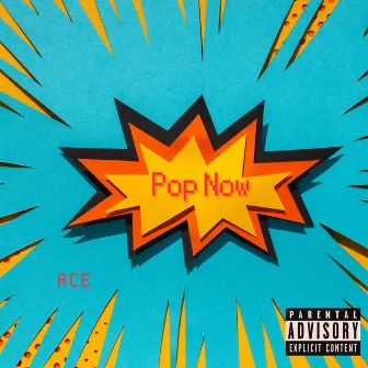 Pop Now by Ace