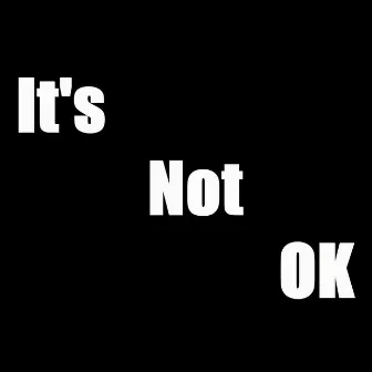 It's Not OK by Renee Maurice