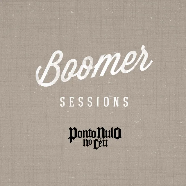 Boomer Sessions