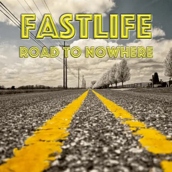 Road to Nowhere by Fastlife