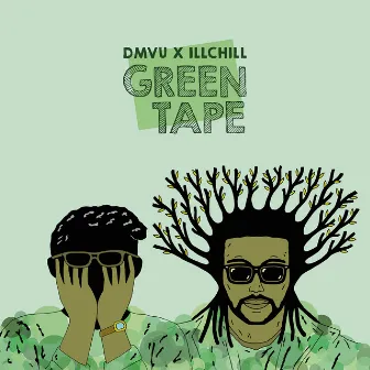 Green Tape by Ill Chill