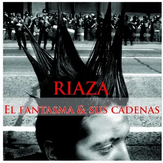 El Fantasma y Sus Cadenas by Jose Riaza