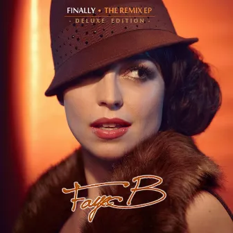 Finally (the Remix Ep) [Deluxe Edition] by Faye B