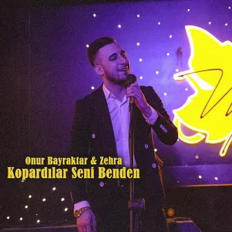 Kopardılar Seni Benden by Onur Bayraktar