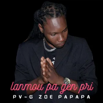 Lanmou Pa Gen Pri by pv-g zoe papapa