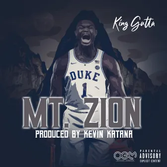 Mt. Zion by King Gutta