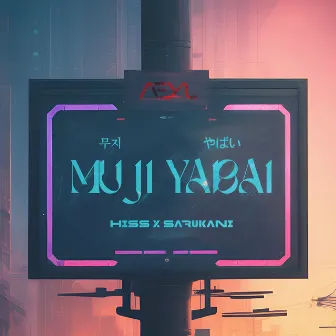 MUJI YABAI by SARUKANI