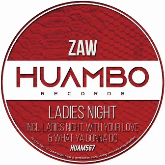 Ladies Night by ZAW