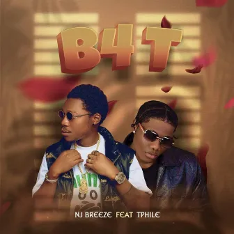 B4T (Live) by NJ Breeze