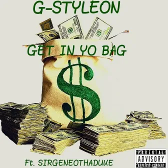 Get In Yo Bag by G-Styleon