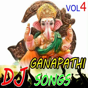 Sri Ganapathi Dj Songs Vol 4 by Devayya