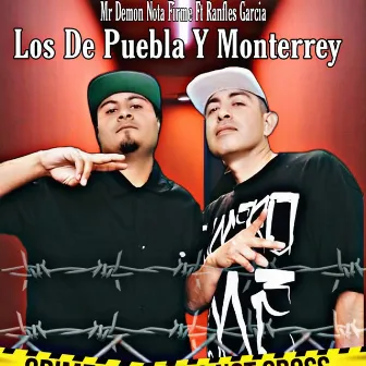 Los de Puebla y Monterrey by Mr Demon Nota Firme