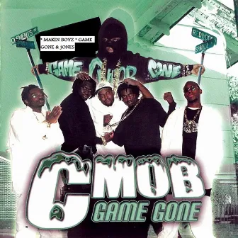 Game Gone by C-Mob