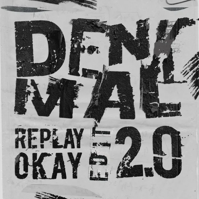 Denkmal 2.0 - Replay Okay Edit