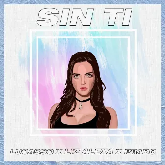 Sin Ti by 