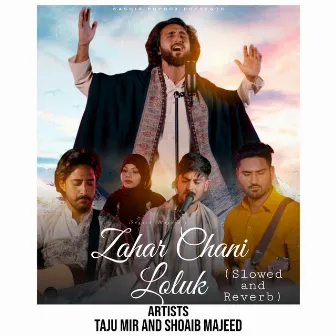 Zahar Chani Loluk by Shoaib Majeed