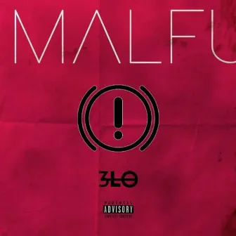 Malfunction by 3lo