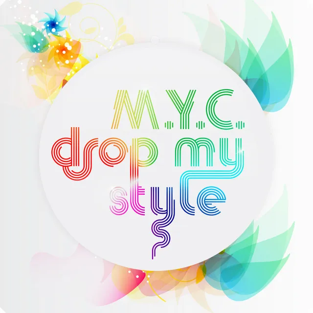 Drop My Style - DJ Cyrus Remix