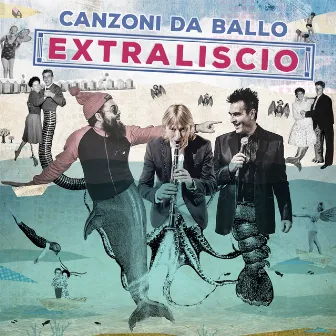 Canzoni da Ballo by EXTRALISCIO